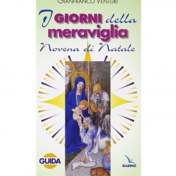 I giorni della meraviglia. Guida alla Novena di Natale