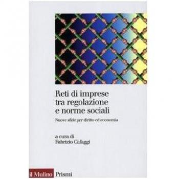 Reti di imprese tra regolazione e norme sociali. Nuove sfide per diritto ed economia