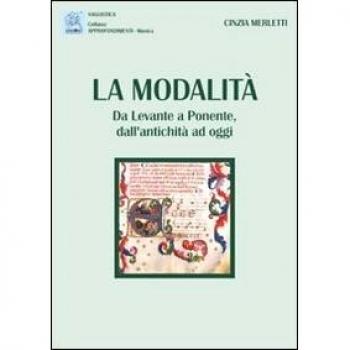La modalità. Da Levante e Ponente, dall'antichità ad oggi