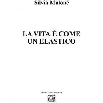 La vita è come un elastico