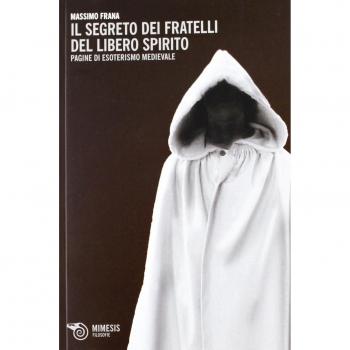 Il segreto dei Fratelli del Libero Spirito