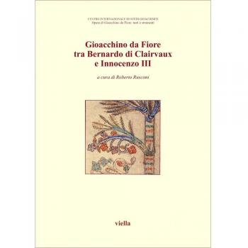 Gioacchino da Fiore tra Bernardo di Clairvaux e Innocenzo III