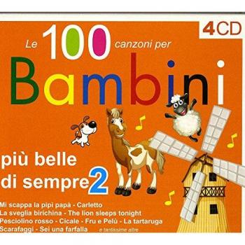 Le 100 canzoni più belle per bambini vol.2