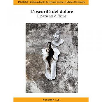 L'oscurità del dolore. Il paziente difficile