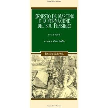 Ernesto De Martino e la formazione del suo pensiero. Note di metodo