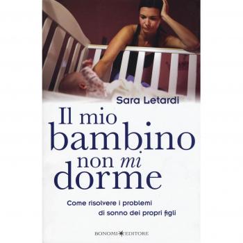 Il Mio Bambino Non Mi Dorme