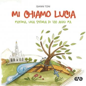 Mi chiamo Lucia. Una storia di 100 anni fa