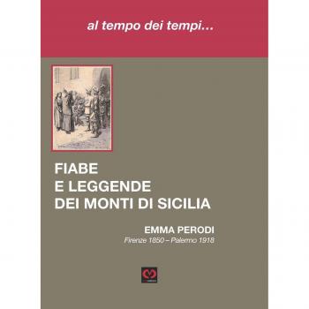 Al tempo dei tempi... Fiabe e leggende dei monti di Sicilia