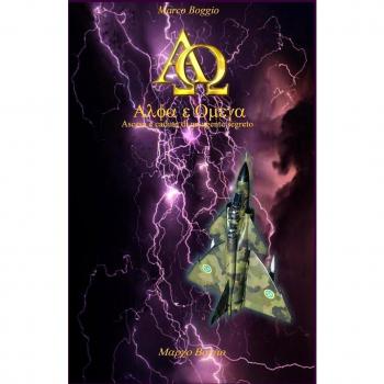 Alfa e Omega. Ascesa e caduta di un agente segreto