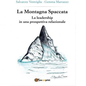 La montagna spaccata: la leadership in una prospettiva relazionale