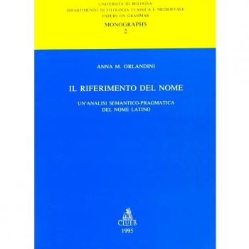 Il riferimento del nome. Un'analisi semantico-pragmatica del nome latino
