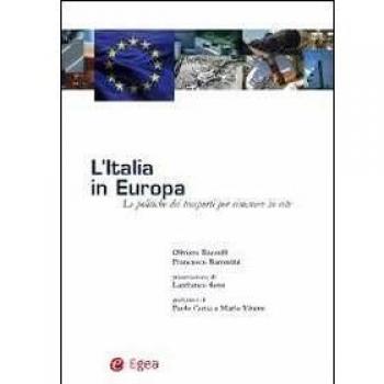 L'Italia in Europa. Le politiche dei trasporti per rimanere in rete