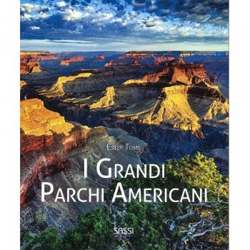 I grandi parchi americani. Ediz. a colori
