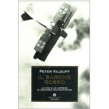 Il barone rosso. La vita e le imprese di Manfred von Richtofen