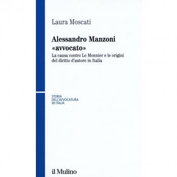 Alessandro Manzoni «avvocato». La causa contro Le Monnier e le origini del diritto d'autore in Italia