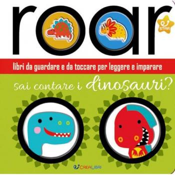 Sai contare i dinosauri? Ediz. a colori