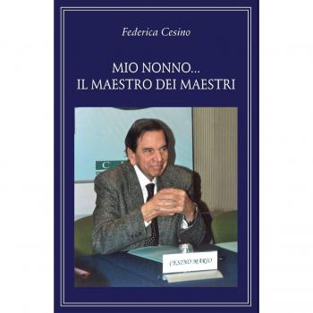 Mio nonno...il maestro dei maestri