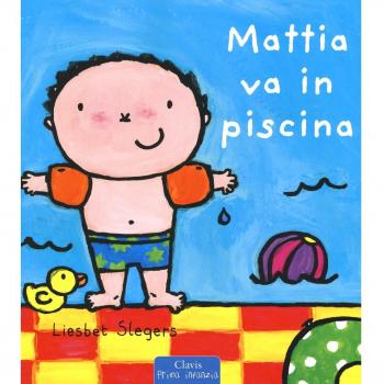 Mattia va in piscina. Ediz. a colori