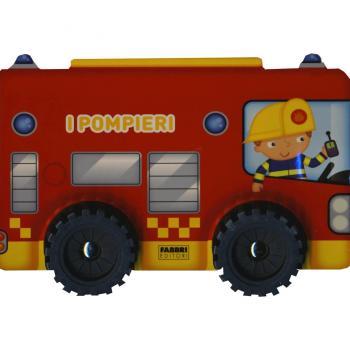 I pompieri. I libri con le ruote. Ediz. a colori
