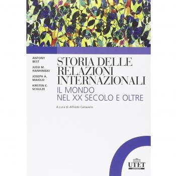 Storia delle relazioni internazionali. Il mondo del XX secolo e oltre