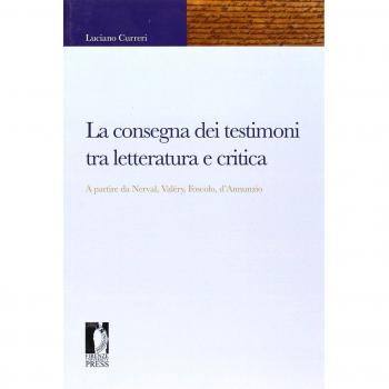 La consegna dei testimoni tra letteratura e critica. A p...