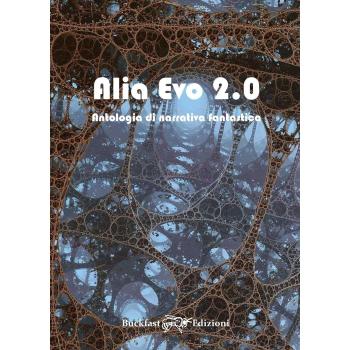 Alio Evo 2.0. Antologia di racconti fantastici