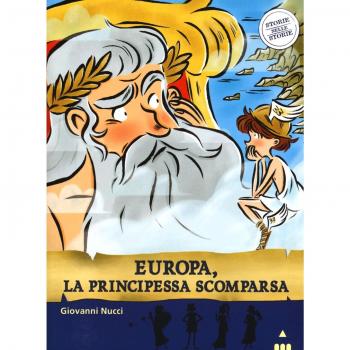Europa, la principessa scomparsa. Storie nelle storie