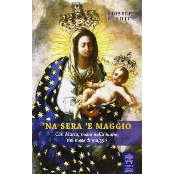 'Na sera 'e maggio. Con Maria, mano nella mano, nel mese di maggio