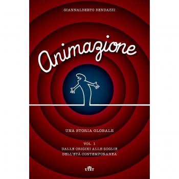 Animazione. Una storia globale. Con Contenuto digitale (fornito elettronicamente)