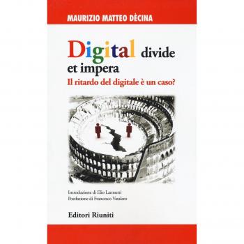Digital divide et impera. Il ritardo del digitale è un caso?