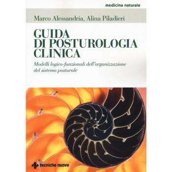 Guida di posturologia clinica. Modelli logico-funzionali dell'organizzazione del sistema posturale