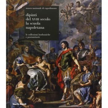 Museo nazionale di Capodimonte. Dipinti del XVIII secolo. La scuola napoletana. Le collezioni borboniche e postunitarie