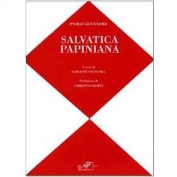 Salvatica papiniana. Catalogo della mostra (Roma, 16 febbraio-4 marzo 2010). Ediz. italiana e inglese