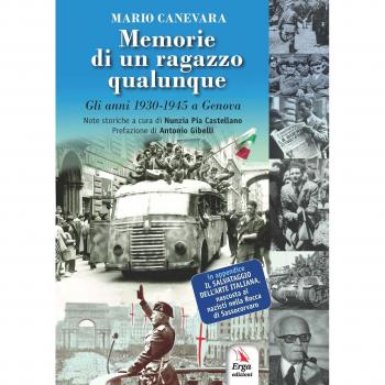 Memorie di un ragazzo qualunque. Gli anni 1930-1945 a Genova