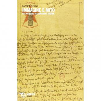 Immagine e mito. Un carteggio tra Benjamin e Adorno