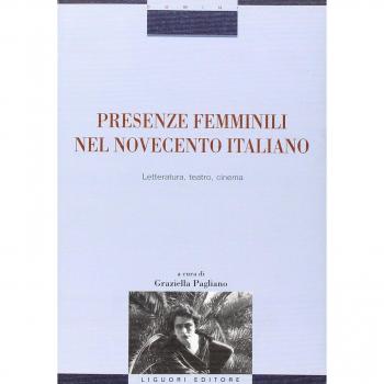 Presenze femminili nel Novecento italiano. Letteratura, teatro, cinema