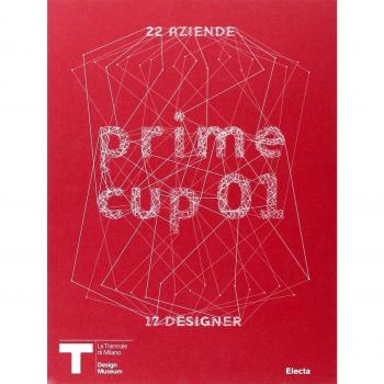 Prime cup 01. Catalogo della mostra (Milano, 2007)