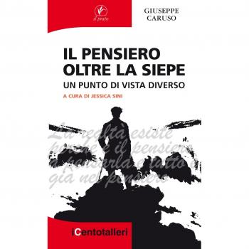Il pensiero oltre la siepe. Un punto di vista diverso