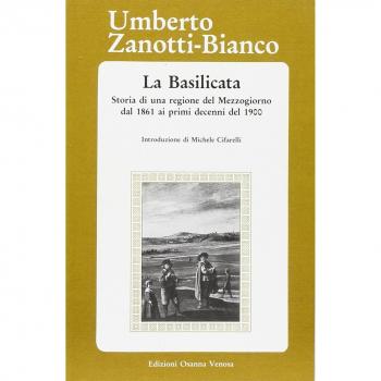 La Basilicata. Storia di una regione del Mezzogiorno dal 1861 ai primi decenni del 1900