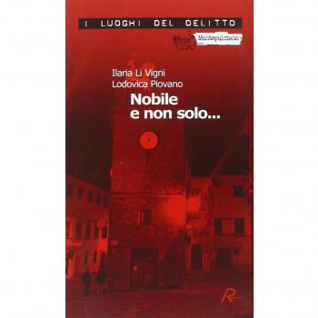 Nobile e non solo... Le inchieste del commissario Spinelli (Vol. 1)