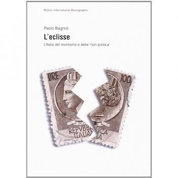 L'eclisse. L'Italia del montismo e della «non politica»