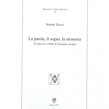 La parola, il sogno, la memoria. El laberinto (1956) di Fernando Arrabal