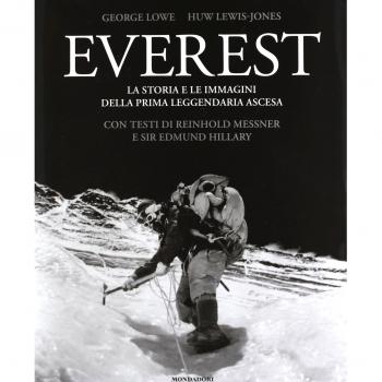 Everest. La storia e le immagini della prima leggendaria ascesa. Ediz. illustrata