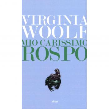 Mio carissimo rospo. Lettere dal 1888 al 1900