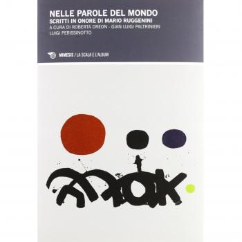 Nelle parole del mondo. Scritti in onore di Mario Ruggenini