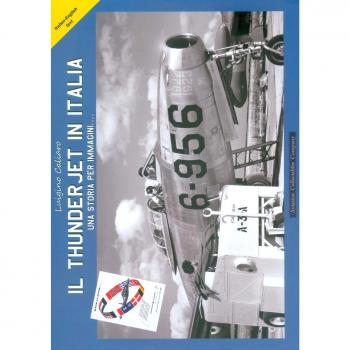 Il thunderjet in Italia. Una storia per immagini