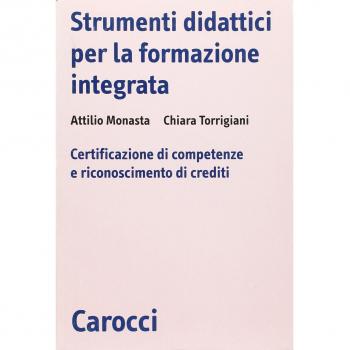 Strumenti didattici per la formazione integrata. Certificazione di competenze e riconoscimento di crediti