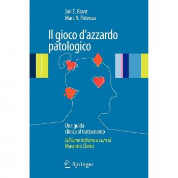 Il gioco d'azzardo patologico. Una guida clinica al trattamento