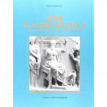 Atene e la corte tolemaica. L'ara con dodekatheon nel Museo greco-romano di Alessandria