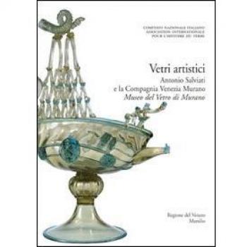VETRI ARTISTICI. ANTONIO SALVIATI E: Vol. 4